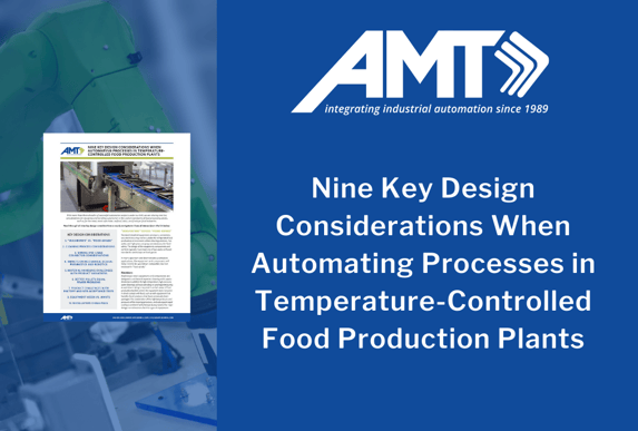 AMT design considerations temperature controlled food processing plants